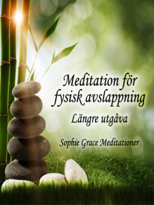 cover image of Meditation för fysisk avslappning. Längre utgåva